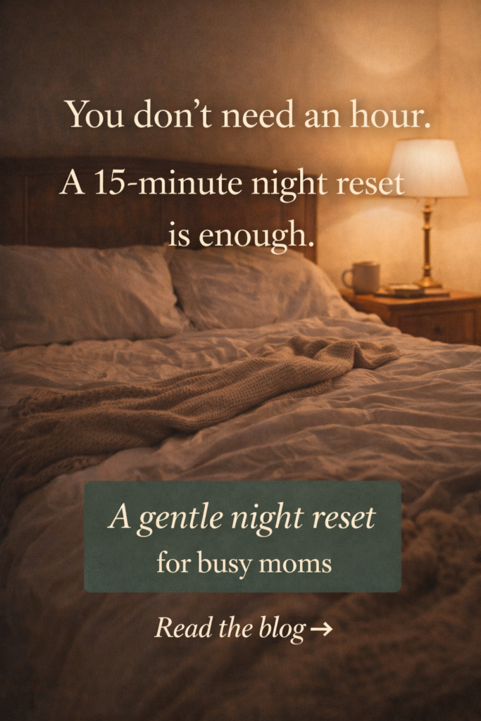 Cozy bedroom at night with soft lighting showing a gentle 15-minute night reset routine for exhausted busy moms
