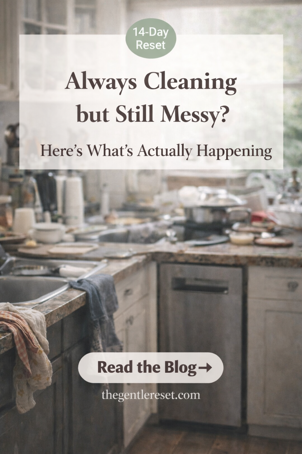 Why Am I Always Cleaning and My House Is Still Messy?