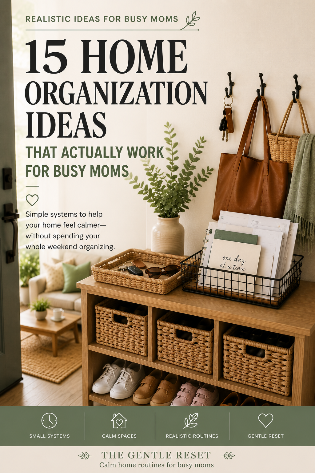15 Home Organization Ideas That Actually Work for Busy Moms